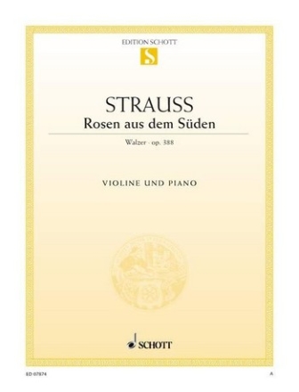 Rosen aus dem Sden op.388 fr Violine und Klavier