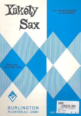 Yakety Sax: fr Tenorsaxophon und Klavier