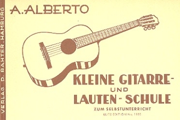 Kleine Gitarren- und Lauten-Schule auch zum Selbstunterricht geeignet 