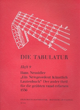 Ein newgeordent knstlich Lautenbuch Der ander Theil fr die Gebten vnnd Erfarnen (1526)