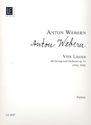 4 Lieder op.13 fr Singstimme und Orchester,  Partitur