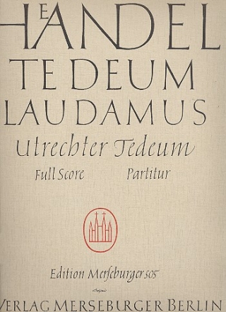 Te deum laudamus Utrechter Te deum HWV278 Partitur (en/dt)