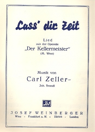 Lass' dir Zeit   fr Singstimme und Klavier (dt)