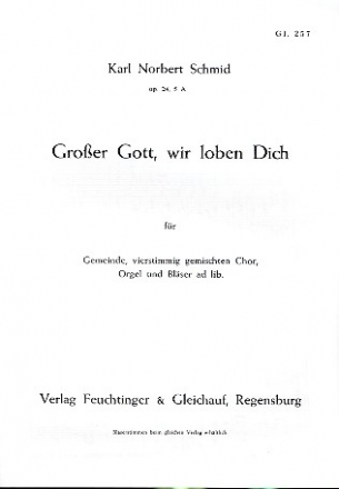 Groer Gott wir loben dich op.24,5a - fr gem Chor, Gemeinde und Blser, Partitur (dt)