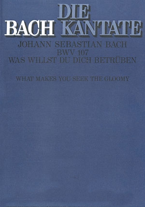 Was willst du dich betrben Kantate Nr.107 BWV107 Partitur (dt/en)