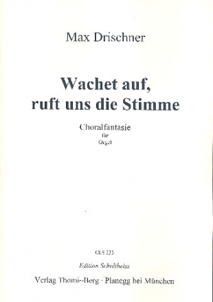 Choralfantasie ber 'Wachet auf, ruft uns die Stimme' fr Orgel