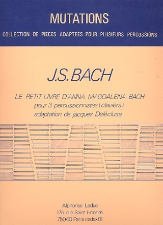 Le petit livre d'Anna Magdalena Bach pour 3 percussionistes (claviers) partition et 3 parties