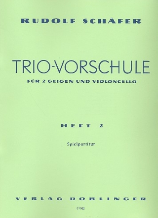 Trio-Vorschule Band 2 für 2 Violinen und Violoncello Spielpartitur