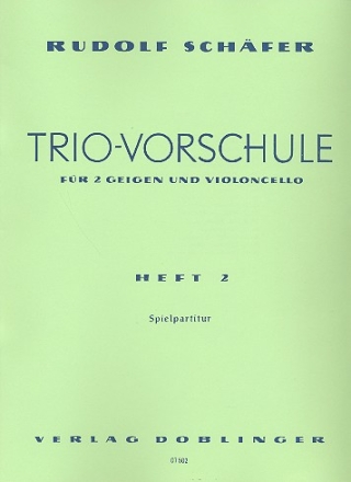 Trio-Vorschule Band 2 fr 2 Violinen und Violoncello Spielpartitur