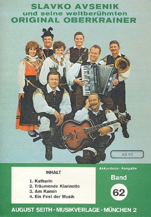 Slavko Avsenik und seine weltberhmten Original Oberkrainer Band 62 fr Akkordeon