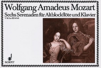 Sechs Serenaden KV 270 fr Alt-Blockflte (Violine, Oboe, Flte) und Klavier