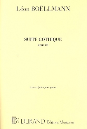 Suite gothique op.25  pour piano