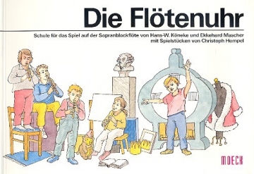 Die Fltenuhr  Schule fr das Spiel auf der Sopranblockflte