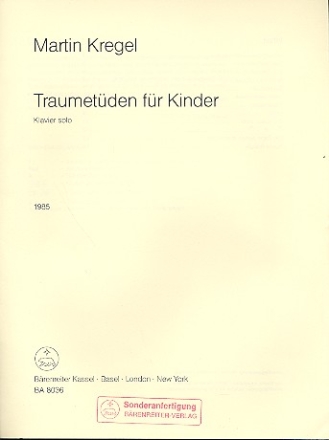 Traumetden fr Kinder fr Klavier (1985) Neue Hausmusik