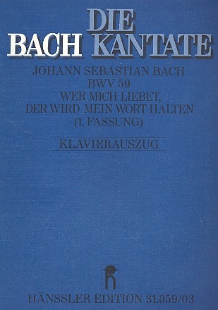 Wer mich liebet der wird  Kantate Nr.59 BWV59 Klavierauszug (dt/en)