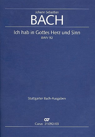 Ich hab in Gottes Herz und Sinn Kantate zum Sonntag Septuagesimae, BWV 92      Klavierauszug (dt/en)