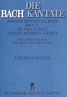 Du sollt Gott Deinen Herren lieben Kantate Nr.77 BWV77 Studienpartitur (dt/en)