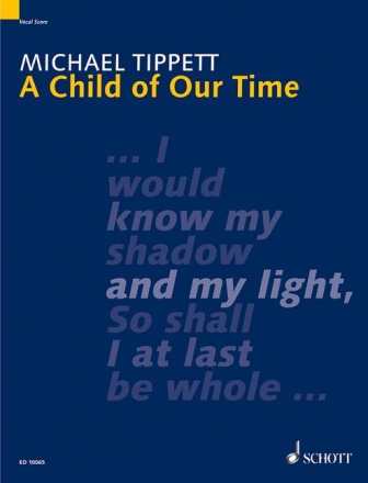 A child of our time oratorio for soli, satb choir and orchestra vocal score (en)