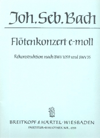 Konzert e-Moll nach BWV35/1059 fr Flte und Streicher Partitur
