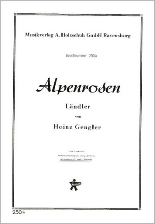 ALPENROSEN LAENDLER FUER AKKORDEON  (MIT 2. STIMME)