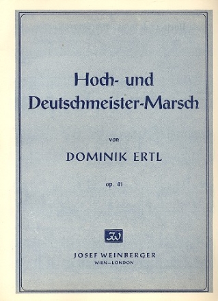Hoch- und Deutschmeister-Marsch op.41 fr  Klavier