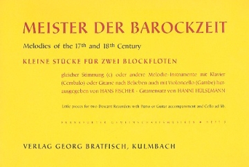 Meister der Barockzeit fr 2 Sopranblockflten und Klavier Partitur und 2 Stimmen