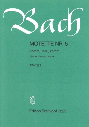 Komm Jesu komm BWV229 - Motette fr gemischten Doppelchor (SATB/SATB) Partitur (dt/en)