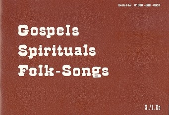 Gospels, Spirituals, Folk-Songs 3. und 1. Stimme in Es 