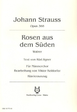 Rosen aus dem Sden op.388 fr Mnnerchor und Klavier Partitur