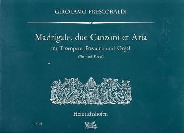 Madrigale, 2 canzoni et aria fr Trompete, Posaune und Orgel Partitur und 3 Stimmen