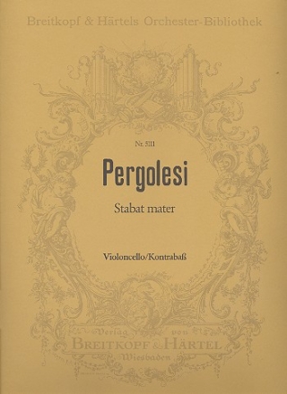 Stabat mater fr Sopran, Alt, Streicher und Bc Violoncello / Kontrabass