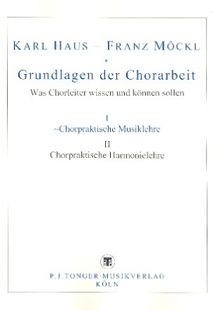 Grundlagen der Chorarbeit Band 1 Chorpraktische Musiklehre