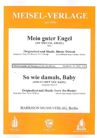 Mein guter Engel  und So wie damals Baby: Einzelausgabe Gesang und Klavier