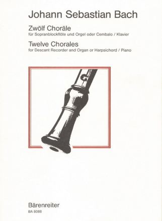 12 Chorle  fr Sopranblockflte und Orgel (Cembalo, Klavier)