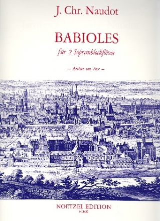 Babioles musikalische Spielsachen Gesamtausgabe fr 2 Sopranblockflten, um 1730      Partitur