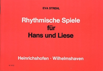 Rhythmische Spiele fr Hans und Liese Eine Anleitung zum Rhythmusspiel