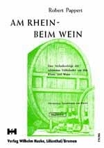 AM RHEIN BEIM WEIN MELODIENFOLGE DER SCHOENSTEN WEINLIEDER FUER MAENNERCHOR UND KLAVIER, CHORPART.