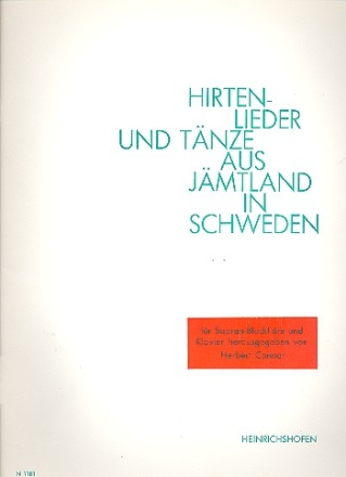 Hirten-Lieder und Tnze aus Jmtland in Schweden fr Sopranblockflte und Klavier