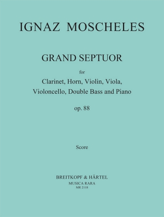Grand septuor op.88 for clarinet, horn, string trio, double bass and piano Partitur und Stimmen