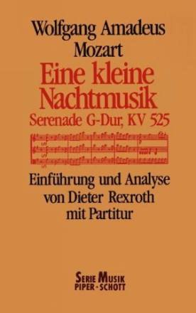Wolfgang Amadeus Mozart Eine kleine Nachtmusik KV525 Serenade G-Dur, KV525 Einfhrung und