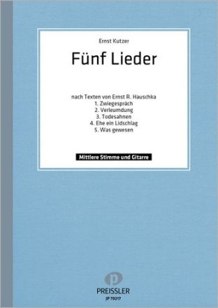 5 LIEDER OP.73 FUER MITTLERE STIMME UND GITARRE (DT) HAUSCHKA, ERNST R., TEXT