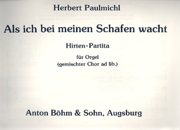 Als ich bei meinen Schafen wacht fr Orgel (gem Chor ad lib.)