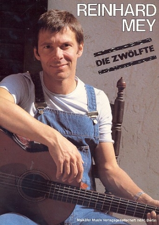 Reinhard Mey: Die Zwlfte Songbook