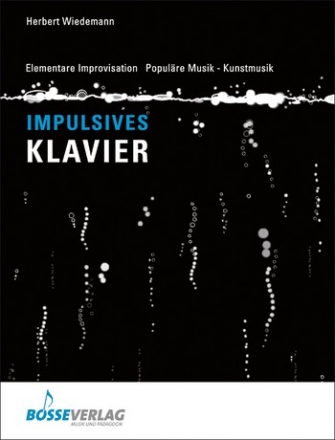 Impulsives Klavierspiel  Elementare Improvisation, Populre Musik - Kunstmusik