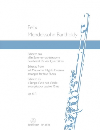 Scherzo op.61,1 aus 'Ein Sommernachtstraum' fr 4 Flten Partitur und Stimmen