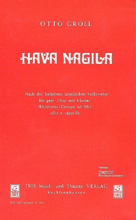 Hava Nagila fr gem Chor und Klavier Chorpartitur (dt)