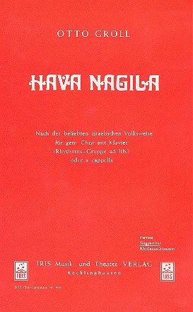 Hava Nagila fr gem Chor und Klavier Chorpartitur (dt)