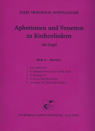 Aphorismen und Versetten zu Kirchenliedern Band 4 fr Orgel Passion