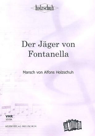 Der Jger von Fontanella Marsch fr Akkordeon (mit 2. Stimme)