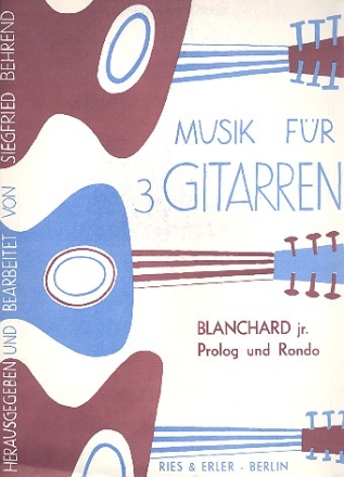 Prolog und Rondo fr 3 Gitarren Partitur und Stimmen